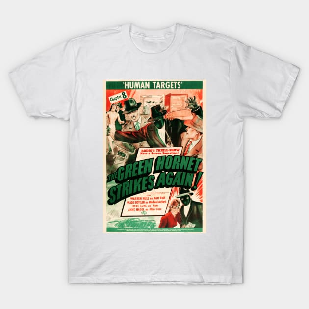 The Green Hornet Strikes Again! 1940 Vintage Hollywood Hero Movie Film Advertising T-Shirt by vintageposters